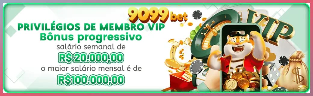 9099BET bônus — cashback 15 por cento e níveis VIP